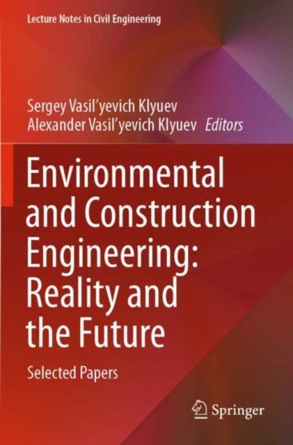 Environmental and Construction Engineering: Reality and the Future