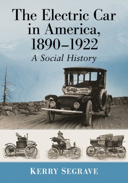 The Electric Car in America, 1890-1922