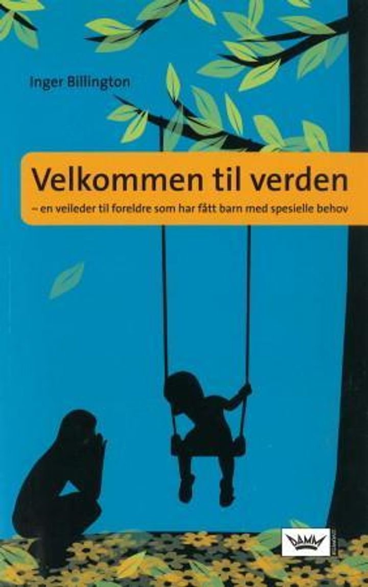 Velkommen til verden - en veileder til foreldre som har fått et barn med spesielle behov