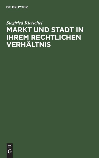 Markt Und Stadt in Ihrem Rechtlichen Verhaltnis