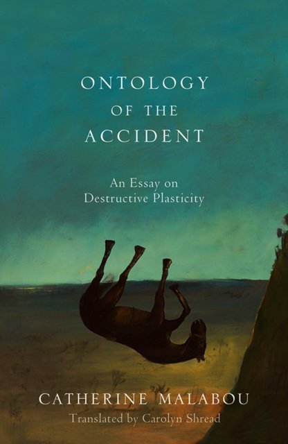 Ontology of the Accident – An Essay on Destructive  Plasticity