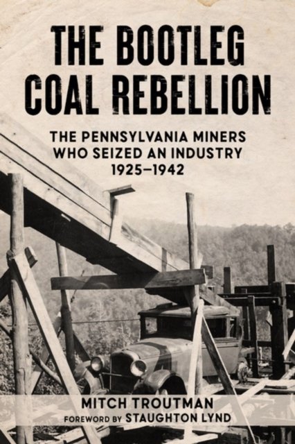 Bootleg Coal Rebellion