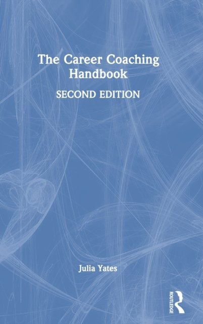 The Career Coaching Handbook