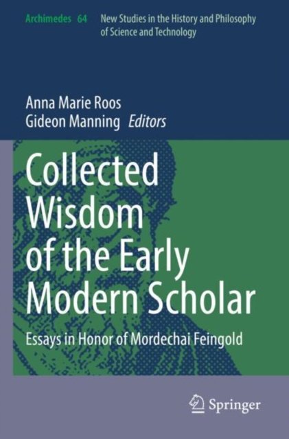 Collected Wisdom of the Early Modern Scholar