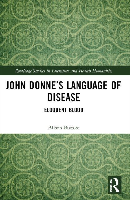 John Donne''s Language of Disease