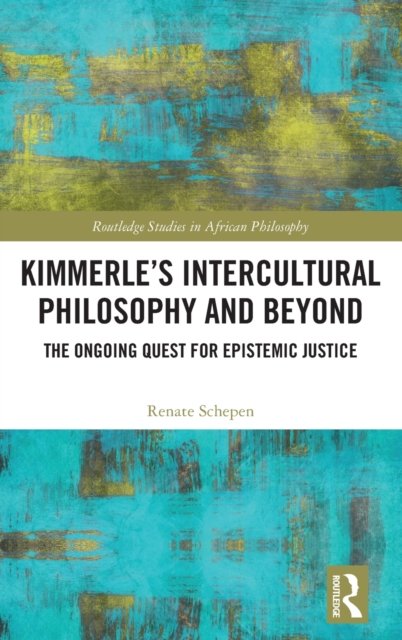 Kimmerle''s Intercultural Philosophy and Beyond