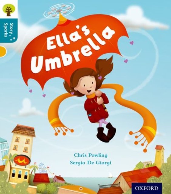 Oxford Reading Tree Story Sparks: Oxford Level 9: Ella''s Umbrella