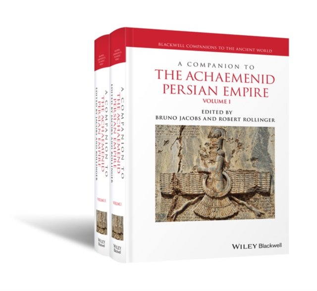A Companion to the Achaemenid Persian Empire