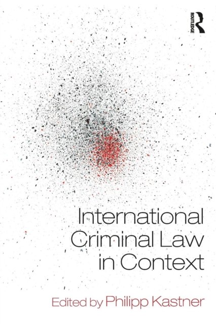 International Criminal Law in Context
