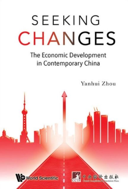 Seeking Changes: The Economic Development In Contemporary China