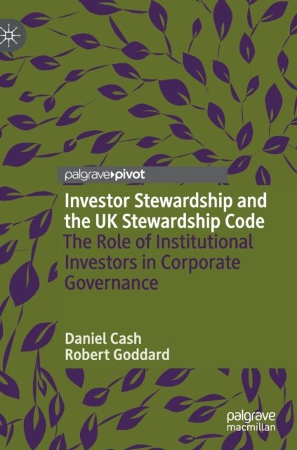 Investor Stewardship and the UK Stewardship Code
