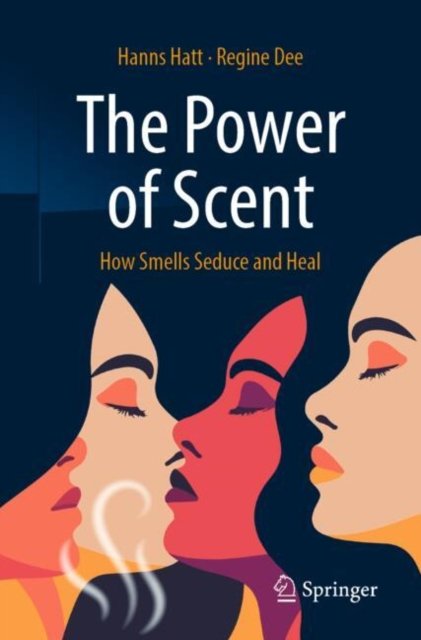 The Power of Scent
