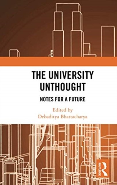 The University Unthought