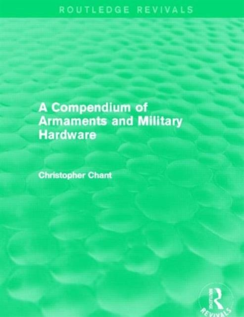 A Compendium of Armaments and Military Hardware