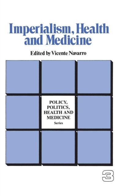 Imperialism, Health and Medicine