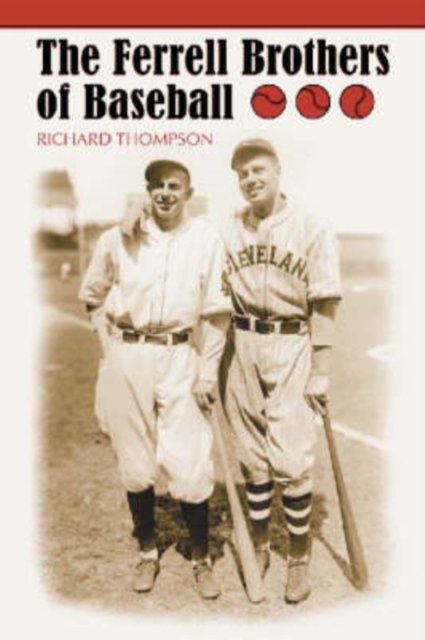 The Ferrell Brothers of Baseball