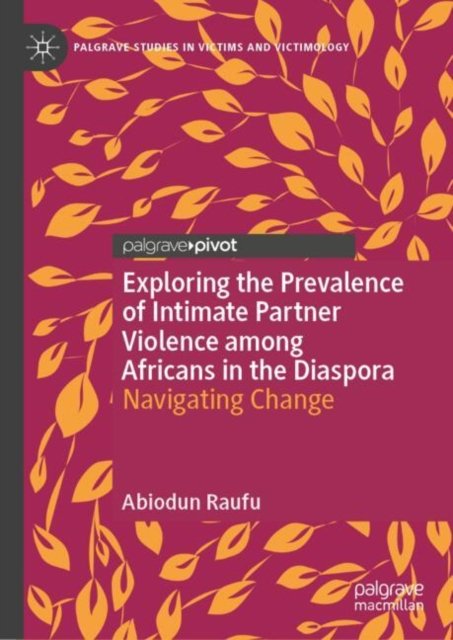 Exploring the Prevalence of Intimate Partner Violence among Africans in the Diaspora