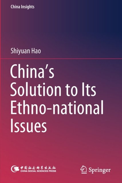 China''s Solution to Its Ethno-national Issues