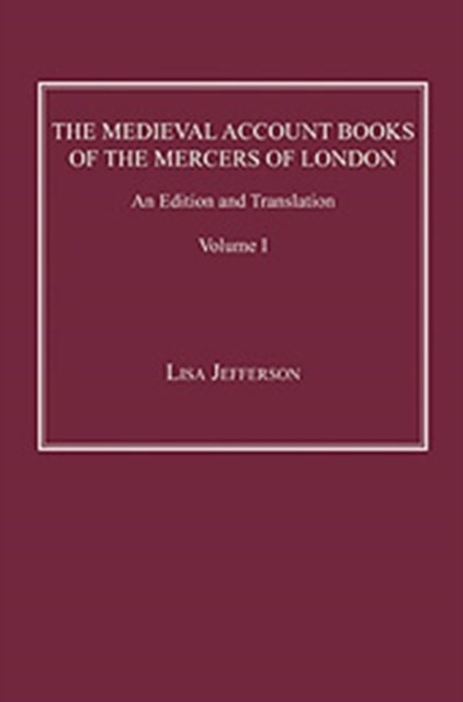 The Medieval Account Books of the Mercers of London