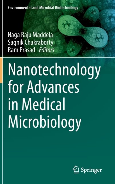 Nanotechnology for Advances in Medical Microbiology