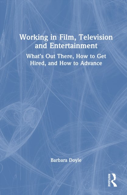 Working in Film, Television and Entertainment