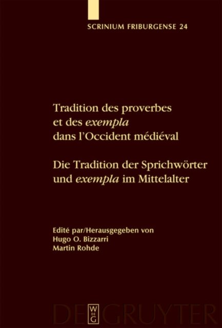 Tradition des proverbes et des exempla dans l'Occident medieval / Die Tradition der Sprichworter und exempla im Mittelalter