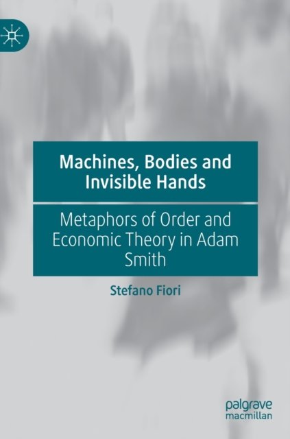 Machines, Bodies and Invisible Hands