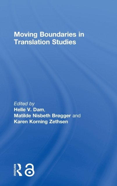 Moving Boundaries in Translation Studies
