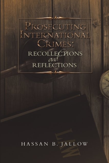 Prosecuting International Crimes