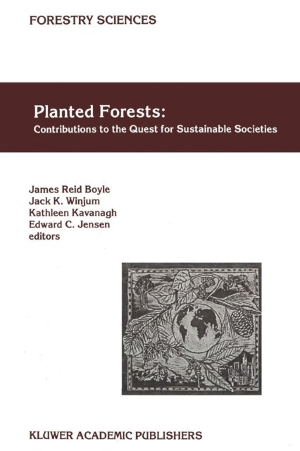 Planted Forests: Contributions to the Quest for Sustainable Societies