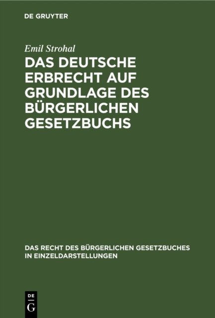 deutsche Erbrecht auf Grundlage des Bürgerlichen Gesetzbuchs