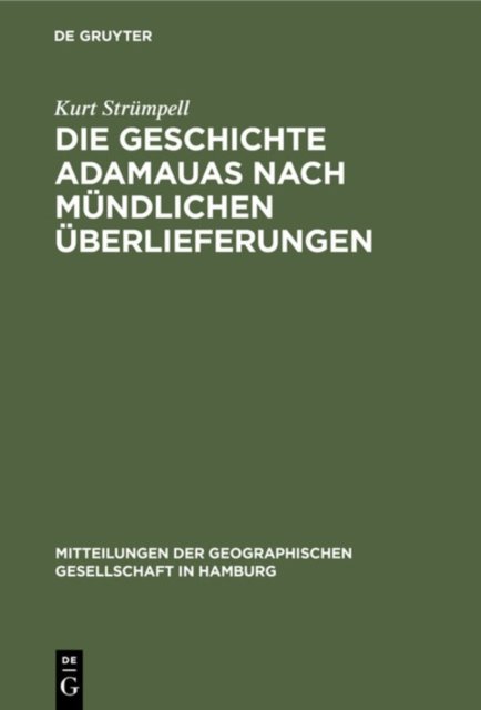 Die Geschichte Adamauas Nach Mundlichen Uberlieferungen
