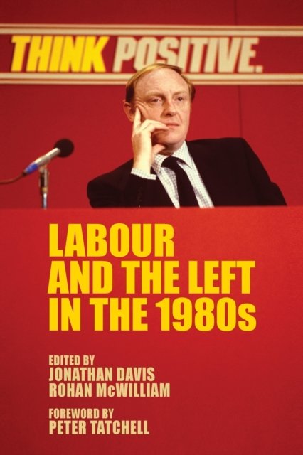 Labour and the left in the 1980s