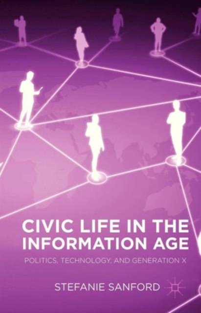 Civic Life in the Information Age