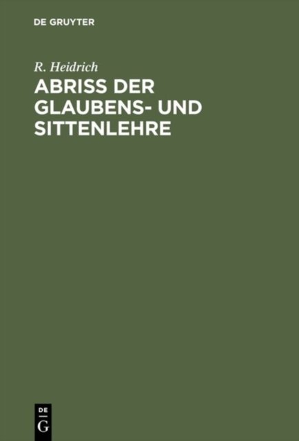 Abriß der Glaubens- und Sittenlehre