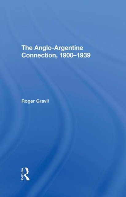 The Angloargentine Connection, 19001939
