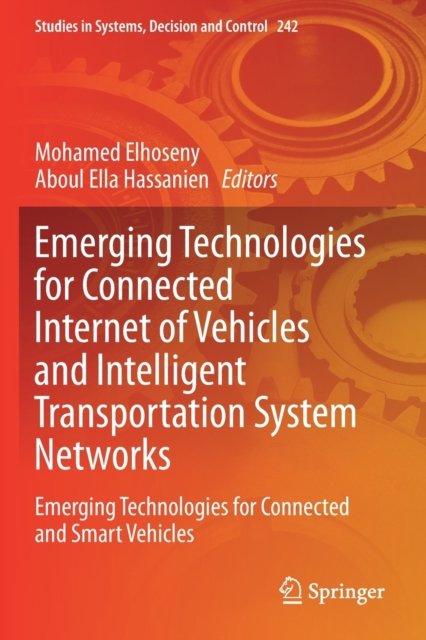 Emerging Technologies for Connected Internet of Vehicles and Intelligent Transportation System Networks