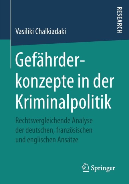 Gefahrderkonzepte in der Kriminalpolitik