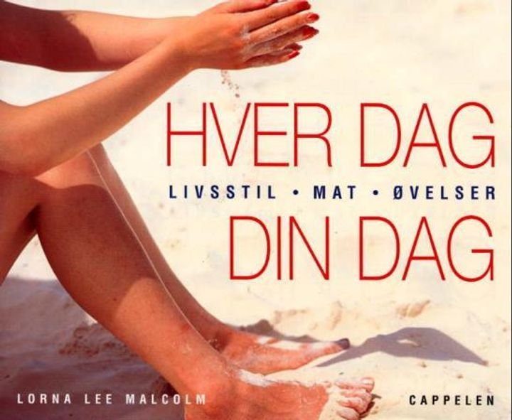 Hver dag din dag - livsstil, mat, øvelser
