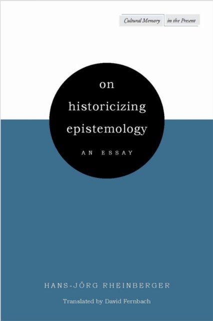 On Historicizing Epistemology