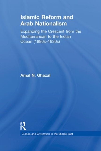 Islamic Reform and Arab Nationalism
