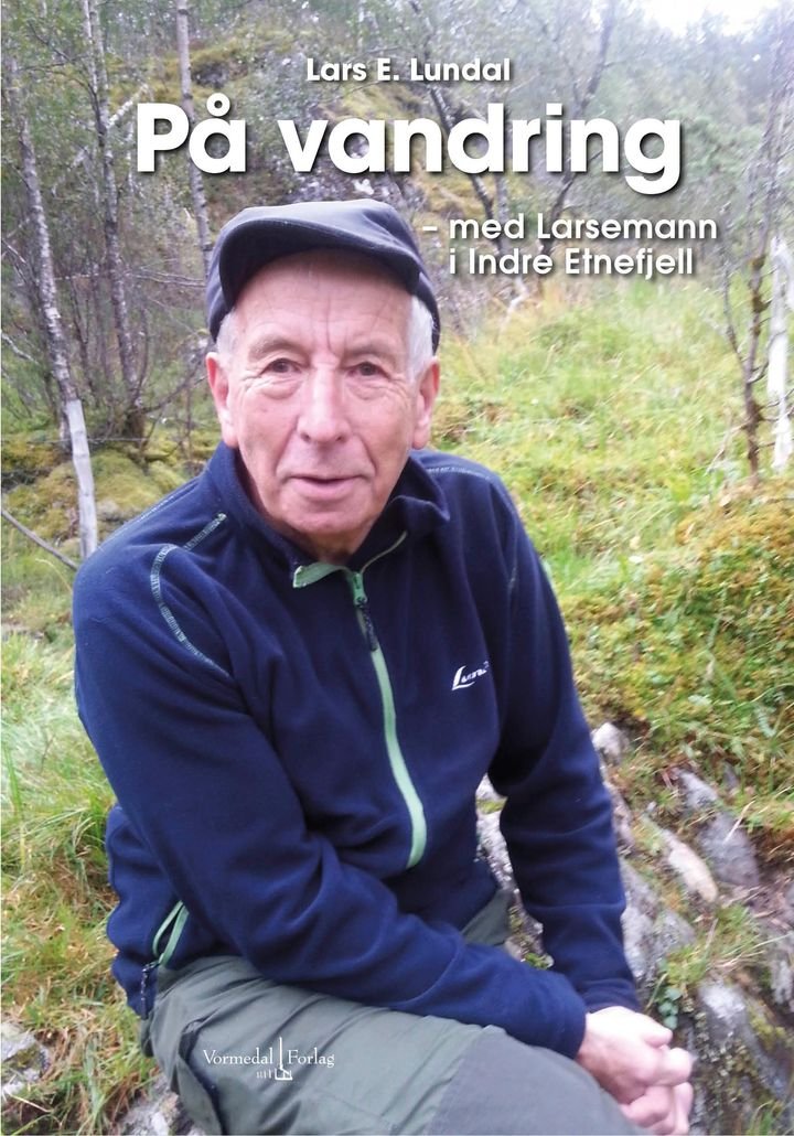 På vandring - med Larsemann i indre Etnefjell