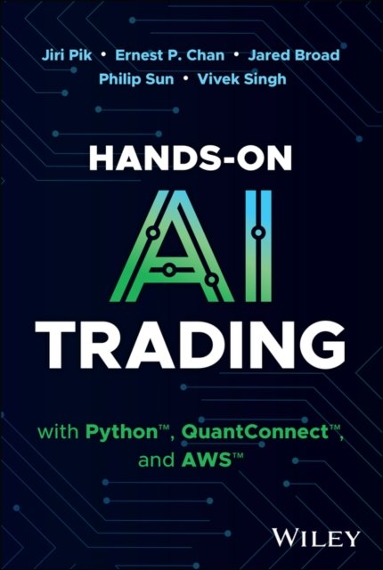 Hands–On AI Trading with Python, QuantConnect and AWS