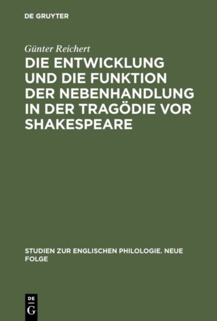 Entwicklung und die Funktion der Nebenhandlung in der Tragödie vor Shakespeare