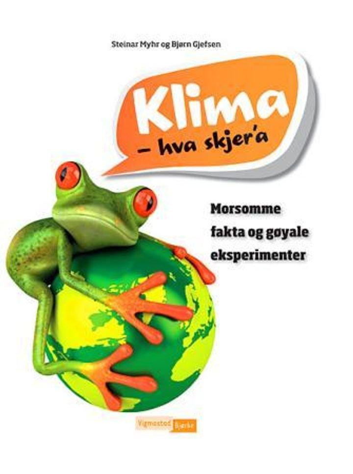 Klima - hva skjer'a - morsomme fakta og gøyale eksperimenter
