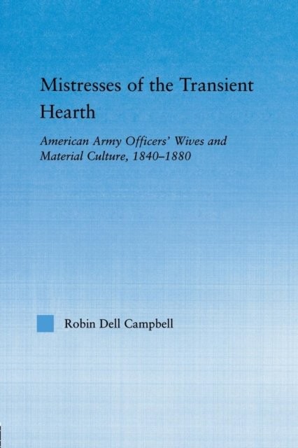 Mistresses of the Transient Hearth