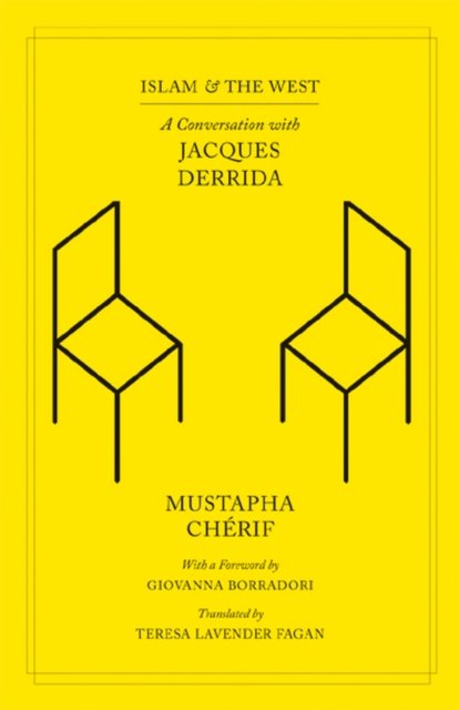 Islam and the West – A Conversation with Jacques Derrida