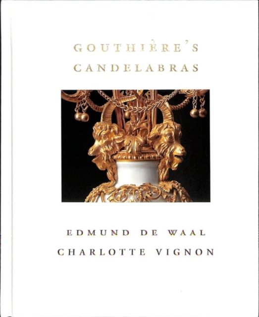 Gouthiere's Candelabras