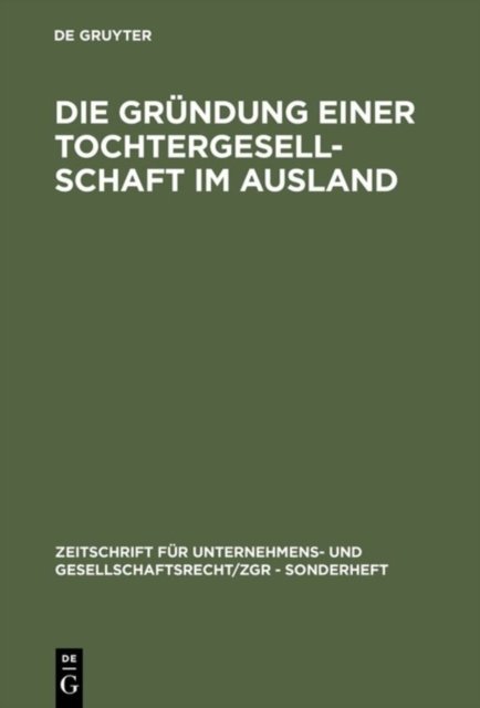 Die Grundung einer Tochtergesellschaft im Ausland