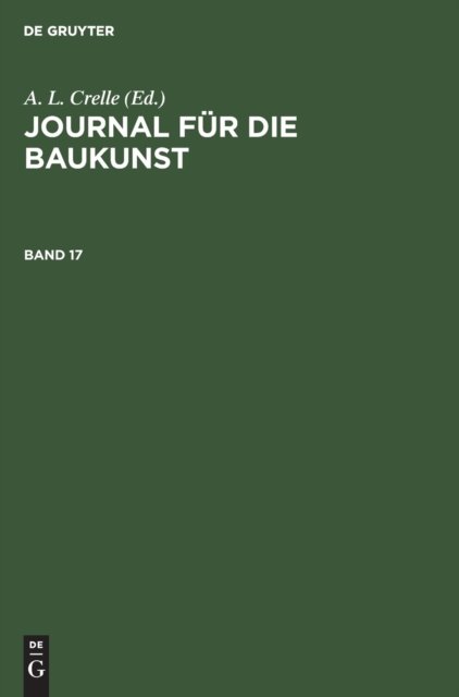 Journal Fur Die Baukunst. Band 17